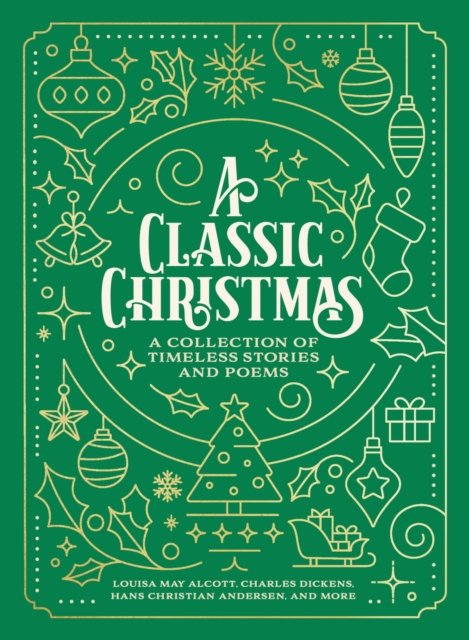 Cover for Louisa May Alcott · A Classic Christmas: A Collection of Timeless Stories and Poems (Pocketbok) (2024)