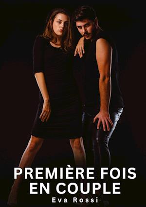 Cover for Eva Rossi · Première fois en couple (Bog) (2025)