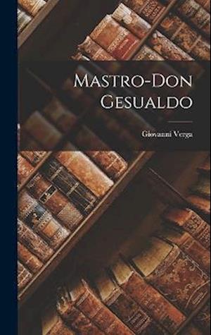Cover for Giovanni Verga · Mastro-Don Gesualdo (Book) (2022)