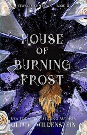 Cover for Olivia Wildenstein · House of Burning Frost - The Kingdom of Crows (Taschenbuch) (2025)