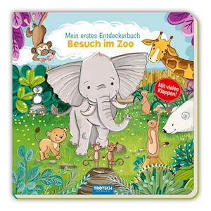 Cover for Trötsch Verlag GmbH &amp; Co.KG · Trötsch Pappenbuch mit Klappen Mein erstes Entdeckerbuch Besuch im Zoo (Bok) (2024)