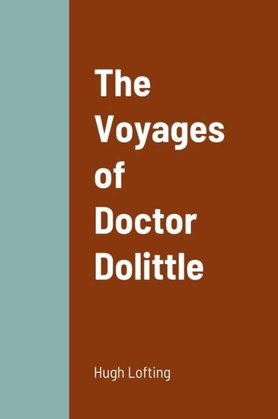 Cover for Hugh Lofting · Voyages of Doctor Dolittle (Book) (2022)