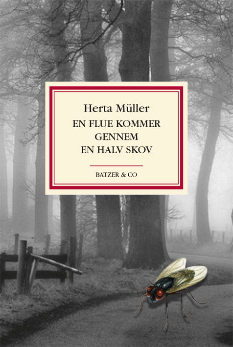 Cover for Herta Müller · En flue kommer gennem en halv skov (Sewn Spine Book) [1. wydanie] (2024)