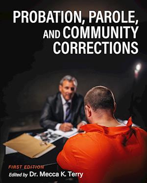 Cover for Mecca K. Terry · Probation, Parole, and Community Corrections (Book) (2024)