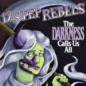 Cover for 12 Step Rebels · The Darkness Calls Us All (LP) (2025)