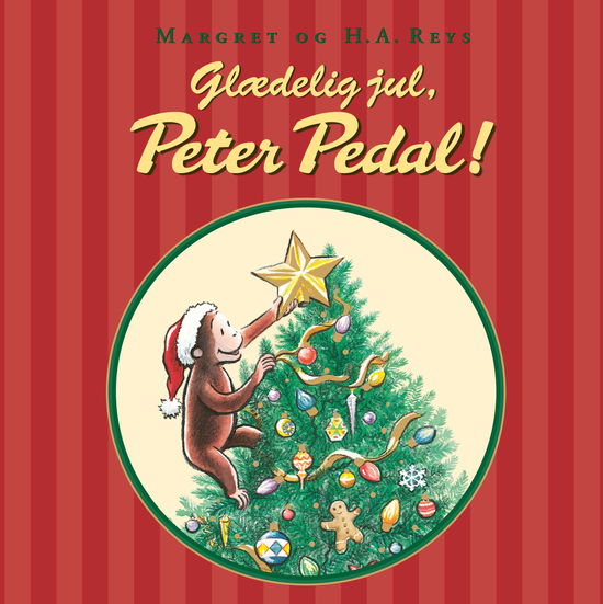 Cover for H. A. Rey · Peter Pedal: Glædelig jul, Peter Pedal (Bound Book) [3rd edition] (2025)