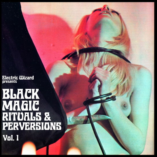 Cover for Electric Wizard · Black Magic Rituals and Perversions Vol. 1 (Coloured Vinyl) (LP) (2025)