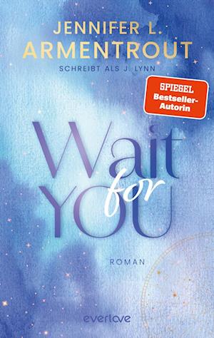 Cover for Jennifer L. Armentrout · Wait for You (Book) (2025)
