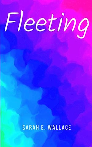 Cover for Sarah Wallace · Fleeting (Book) (2023)