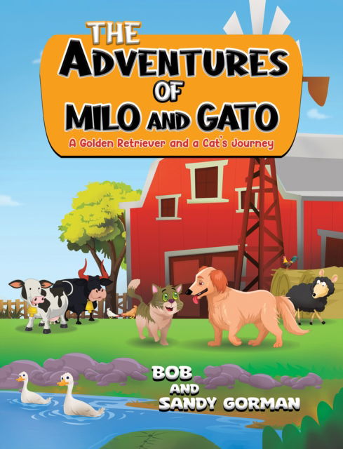 Cover for Bob . · The Adventures of Milo and Gato: A Golden Retriever and a Cat's Journey (Paperback Book) (2024)