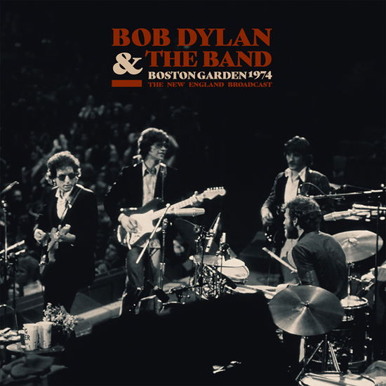 Cover for Bob Dylan &amp; the Band · Boston Garden 1974 (LP) (2024)