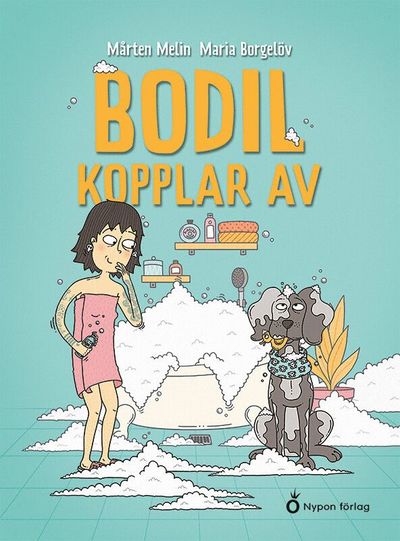 Cover for Mårten Melin · Bodil kopplar av (Hardcover Book) [Ned edition] (2025)