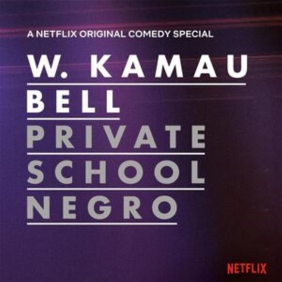 Cover for W. Kamau Bell · Private School Negro (LP) (2018)