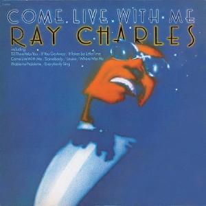 Come Live With Me - Ray Charles - Music - TANGERINE - 0708857224012 - July 11, 2025
