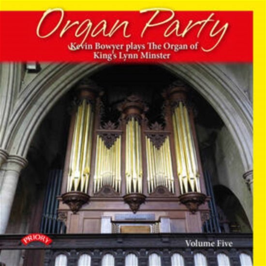 Cover for Kevin Bowyer · Organ Party - Volume 5 (CD) (2019)