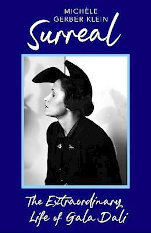 Cover for Michele Gerber Klein · Surreal: The Extraordinary Life of Gala Dali (Paperback Book) (2026)