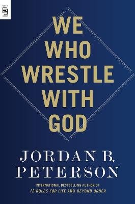 Cover for Jordan B. Peterson · We Who Wrestle with God (Bog) (2024)
