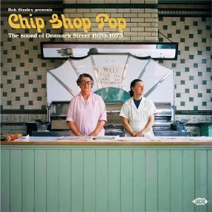 Cover for Bob Stanley Presents Chip Shop Pop: The Sound Of Denmark Street 1970-1975 (LP) (2025)