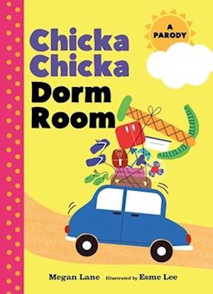 Cover for Aimee Chase · Chicka Chicka Dorm Room: A Parody (Book) (2025)