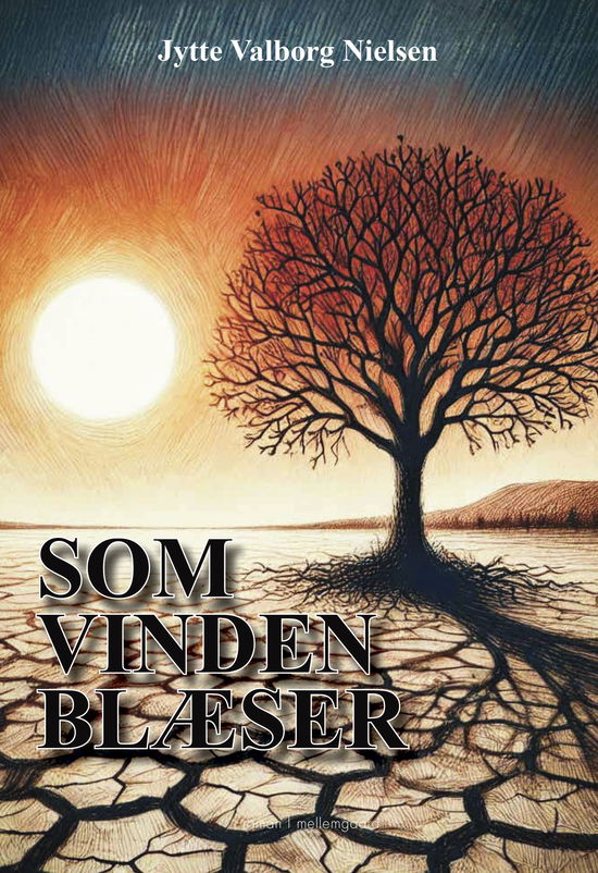 Cover for Jytte Valborg Nielsen · Som vinden blæser (Sewn Spine Book) [1.º edición] (2024)