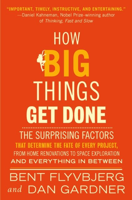 Cover for Bent Flyvbjerg · How Big Things Get Done (EXP) (Paperback Book) (2024)
