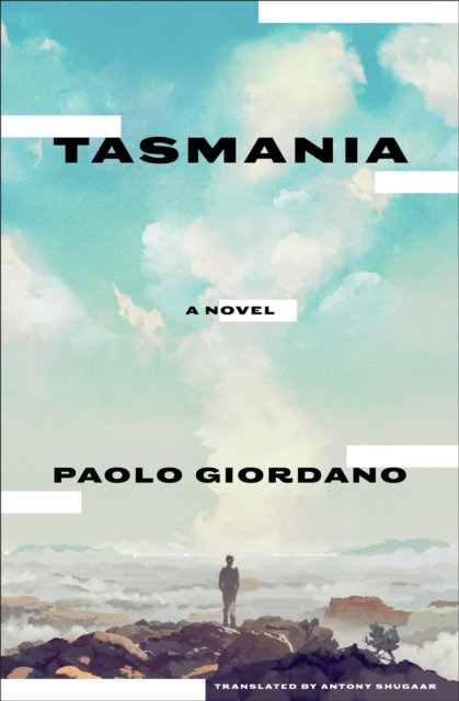 Cover for Paolo Giordano · Tasmania: A Novel (Paperback Book) (2024)