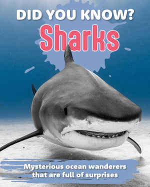 Cover for Did You Know? Sharks: Mysterious ocean wanderers that are full of surprises (Innbunden bok) (2025)