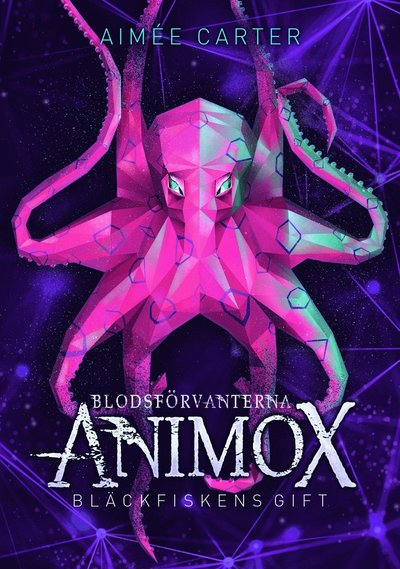 Cover for Aimée Carter · Blodsförvanterna Animox: Bläckfiskens gift (Bound Book) (2024)