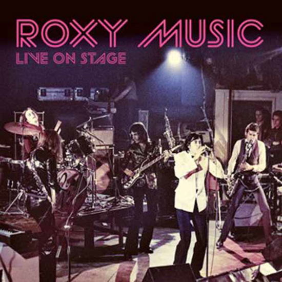 Cover for Roxy Music · Live on Stage (CD) (2025)