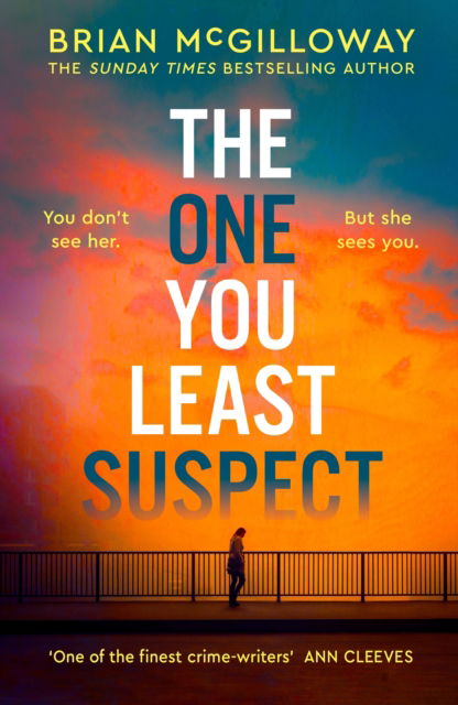 Cover for Brian McGilloway · The One You Least Suspect (Inbunden Bok) (2025)