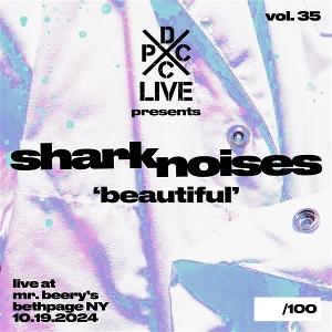 Cover for Shark Noises · Dcxpc Live Vol35 Presents (LP) (2025)