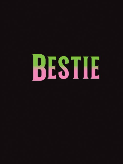 Cover for Summersdale Publishers · Bestie : The Perfect Gift to Celebrate Your BFF (Hardcover Book) (2025)