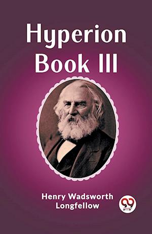 Cover for Henry Wadsworth Longfellow · Hyperion Book III (Edition2023) (Paperback Book) (2024)