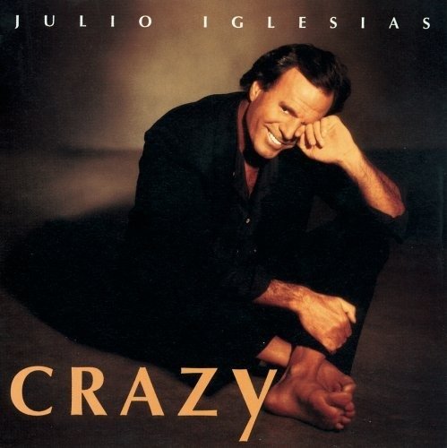 Cover for Julio Iglesias · Crazy (CD)