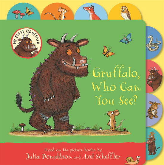 Cover for Julia Donaldson · Gruffalo, Who Can You See? (Board book) (2026)
