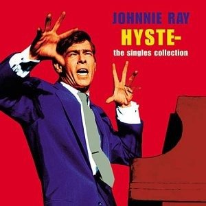 Cover for Johnnie Ray · Hysteria!-The Singles Collection (CD)