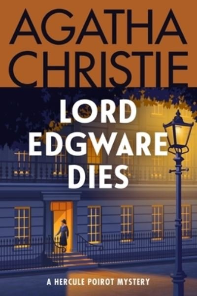 Lord Edgware Dies - Agatha Christie - Books - HarperCollins Publishers - 9780063376021 - January 28, 2025