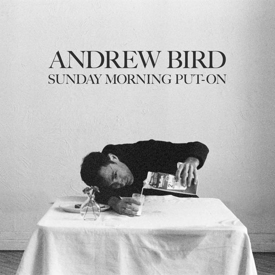 Cover for Andrew Bird · Sunday Morning Put-on (Indie Exclusive Translucent Ruby Red Vinyl) (LP) (2024)