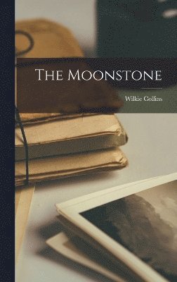 Cover for Wilkie Collins · Moonstone (Book) (2022)