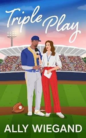 Cover for Ally Wiegand · Triple Play: A steamy grumpy sunshine sports romance! - Chicago Heartbreakers (Paperback Book) (2025)