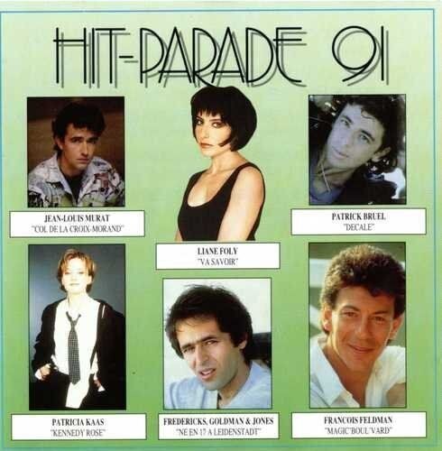 Cover for Hit Parade 91 · Liane Foly - Patrick Bruel - Patricia Kaas ? (CD)