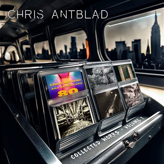 Chris Antblad · Collected Works Vol. 1 (CD) (2024)