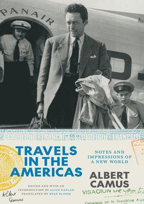 Cover for Albert Camus · Travels in the Americas: Notes and Impressions of a New World - The France Chicago Collection (Paperback Book) (2025)