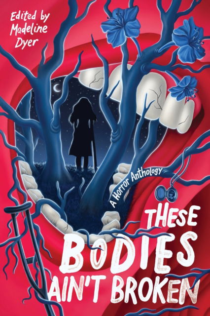 Cover for Madeline Dyer · These Bodies Ain't Broken (Hardcover Book) (2025)