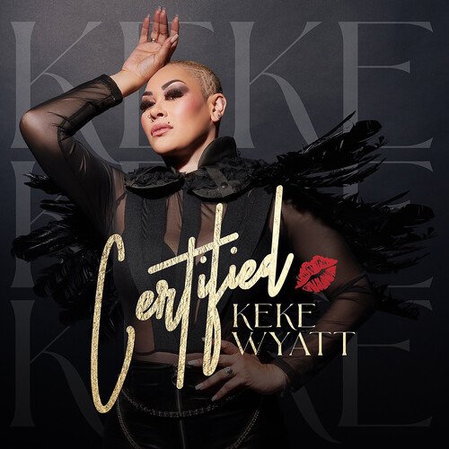 Cover for Keke Wyatt · Certified (CD) (2024)