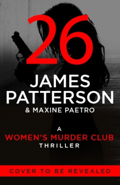 Cover for James Patterson · Women’s Murder Club 26 (Hardcover Book) (2026)