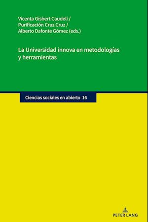 Cover for La Universidad Innova En Metodologias Y Herramientas - Ciencias Sociales En Abierto (Hardcover Book) [New edition] (2025)