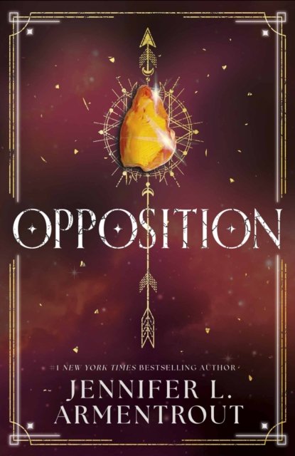 Cover for Jennifer L. Armentrout · Opposition (Lux - Book Five) - Lux series (Paperback Book) (2024)