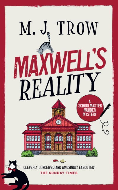Maxwell's Reality: a gripping British cozy mystery with plenty of twists - Schoolmaster Murder Mysteries - M J Trow - Books - Joffe Books - 9781805730026 - April 1, 2025