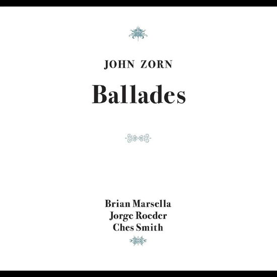 Cover for John Zorn · Ballades (CD) (2024)